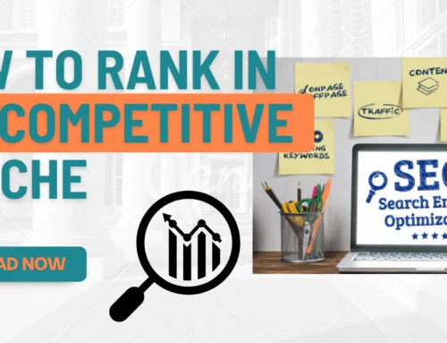 How to Rank in Ultra-Competitive Niches: The Ultimate SEO Playbook